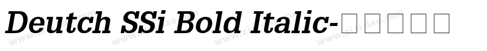Deutch SSi Bold Italic字体转换